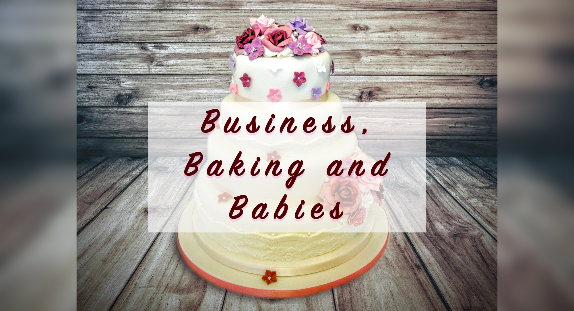 Business Baking and Babies